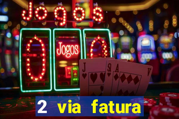 2 via fatura cartao credito bradesco